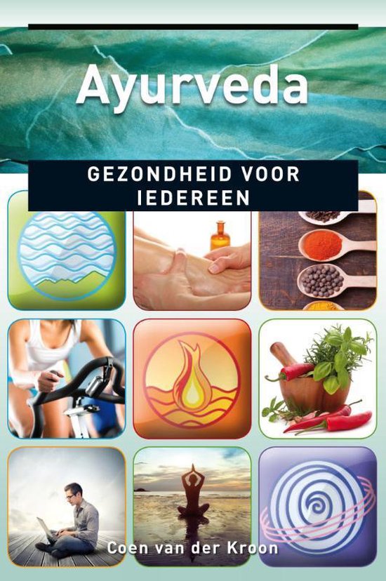 Ayurveda | Gezondheid voor iedereen - Coen van der Kroon